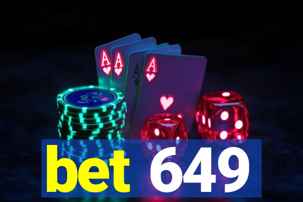 bet 649