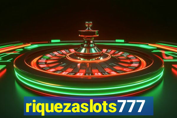 riquezaslots777