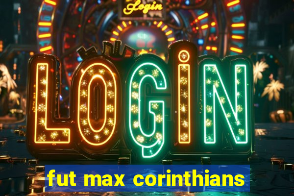 fut max corinthians