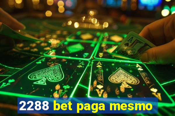 2288 bet paga mesmo