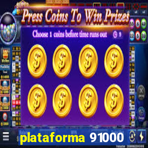 plataforma 91000