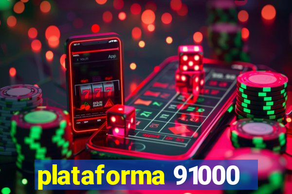 plataforma 91000