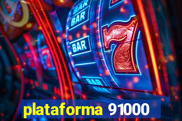 plataforma 91000