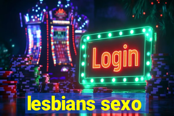 lesbians sexo