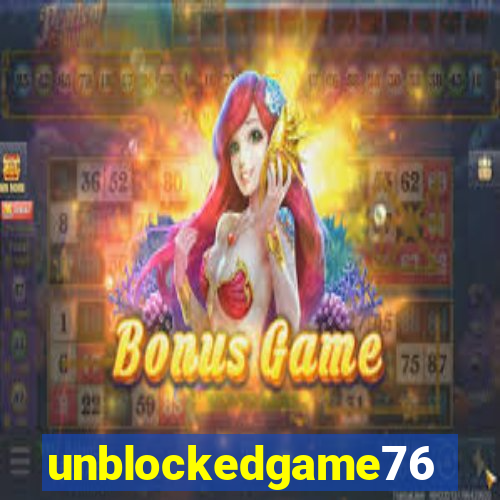 unblockedgame76