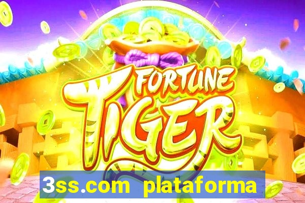 3ss.com plataforma de jogos