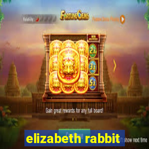 elizabeth rabbit