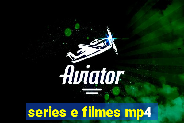 series e filmes mp4