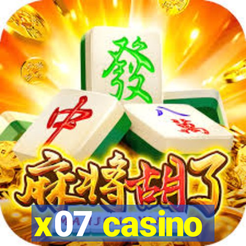 x07 casino