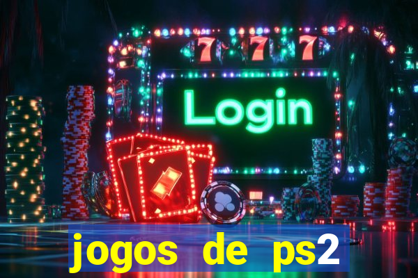 jogos de ps2 formato iso