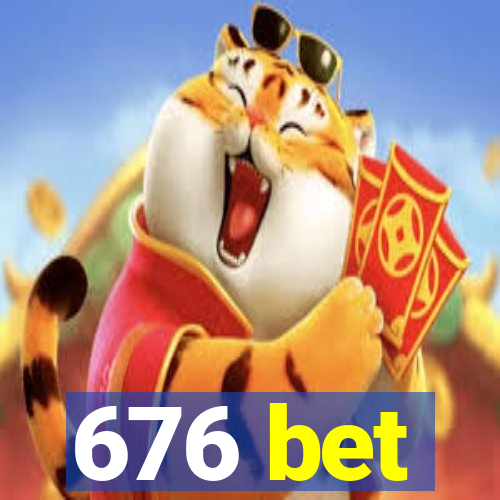 676 bet