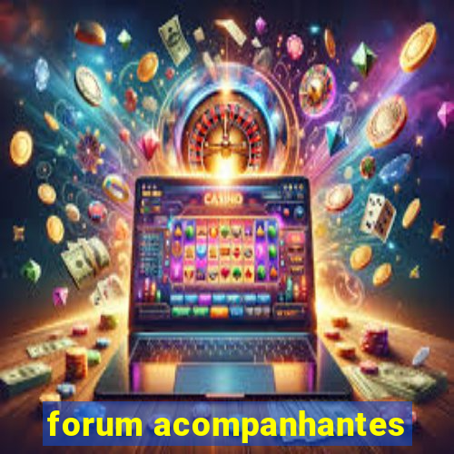 forum acompanhantes