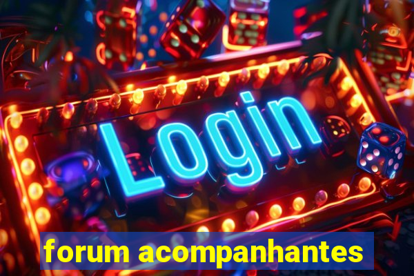 forum acompanhantes