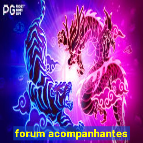 forum acompanhantes