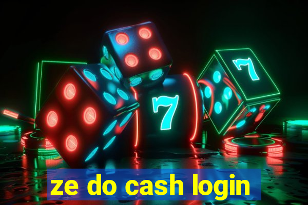 ze do cash login