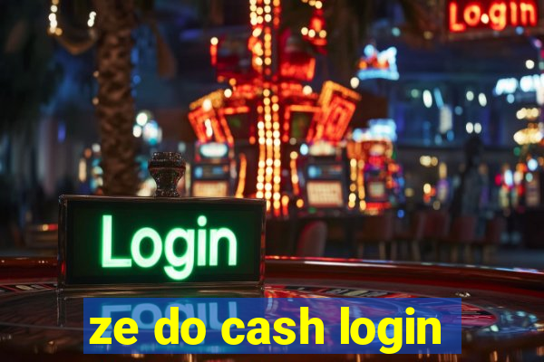 ze do cash login