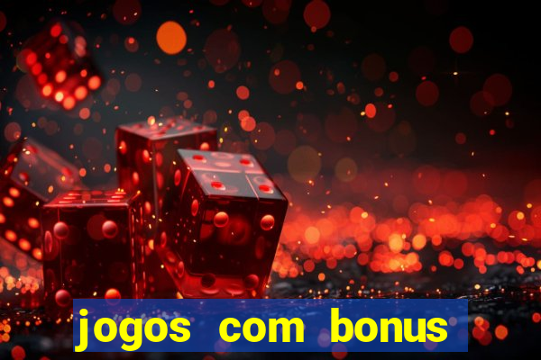 jogos com bonus sem deposito