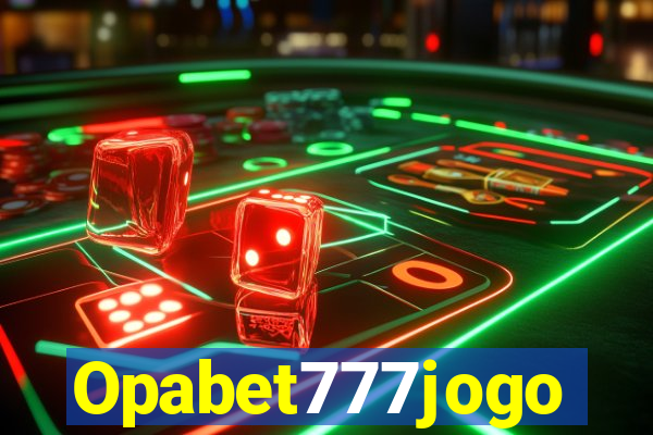 Opabet777jogo