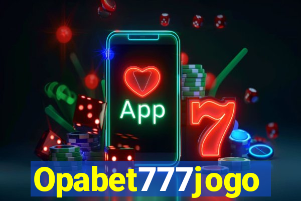 Opabet777jogo