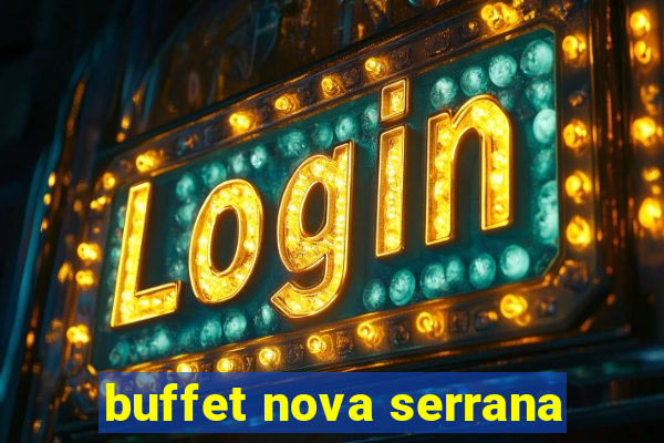 buffet nova serrana