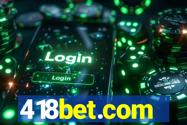 418bet.com