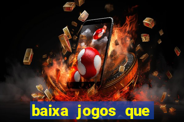 baixa jogos que ganha dinheiro de verdade