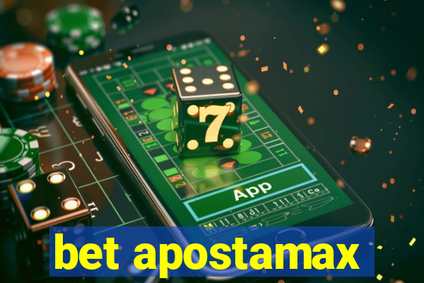 bet apostamax