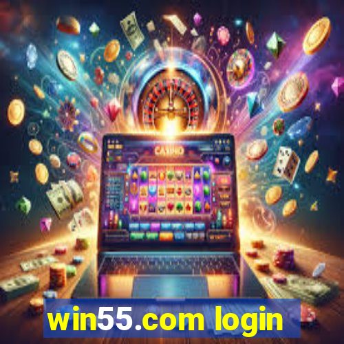 win55.com login