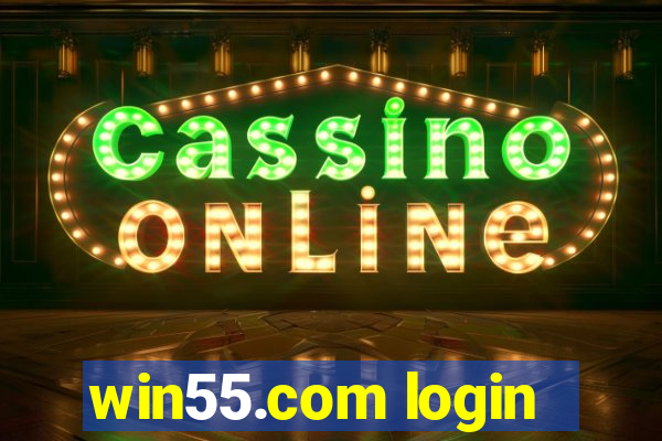 win55.com login