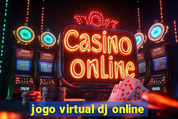 jogo virtual dj online