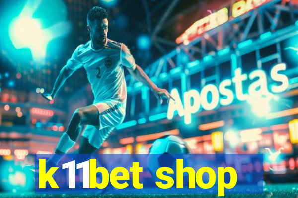 k11bet shop