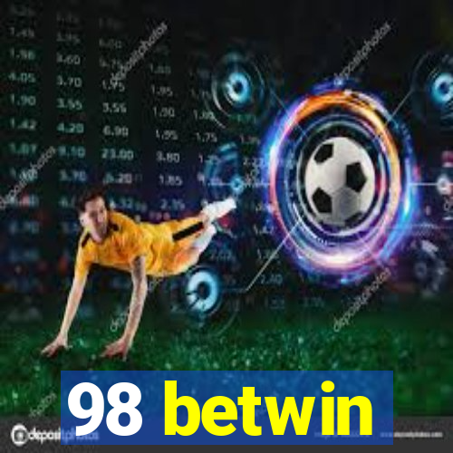 98 betwin