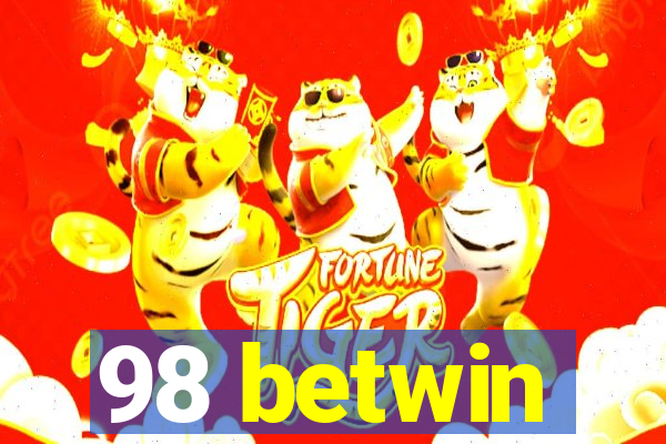 98 betwin