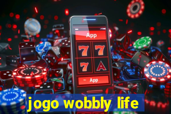 jogo wobbly life