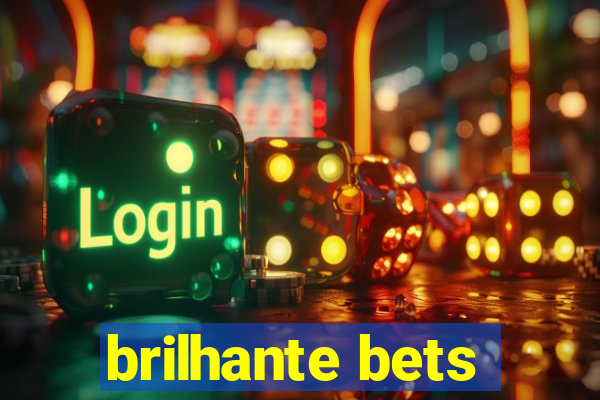 brilhante bets