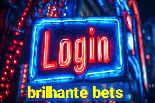 brilhante bets