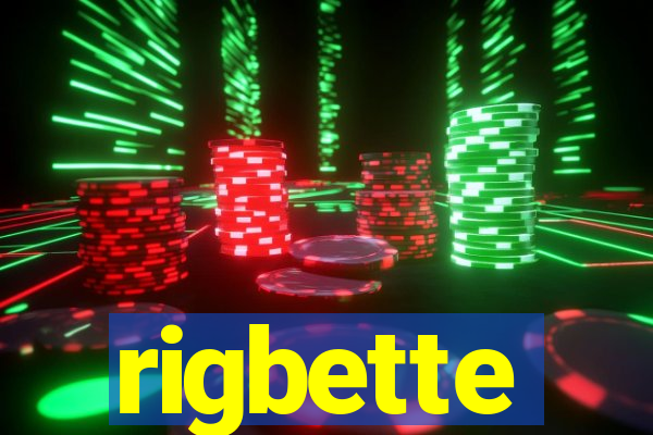 rigbette