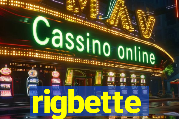 rigbette