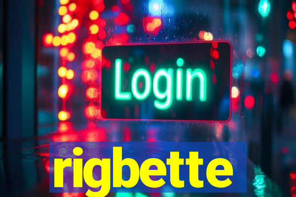 rigbette