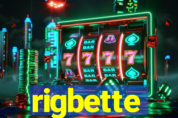 rigbette