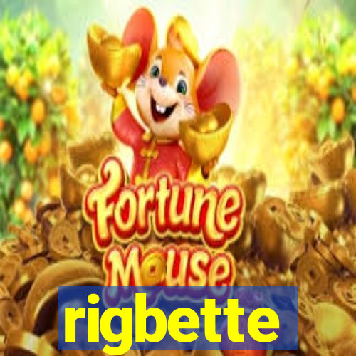 rigbette