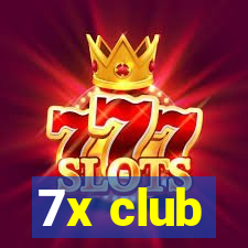 7x club