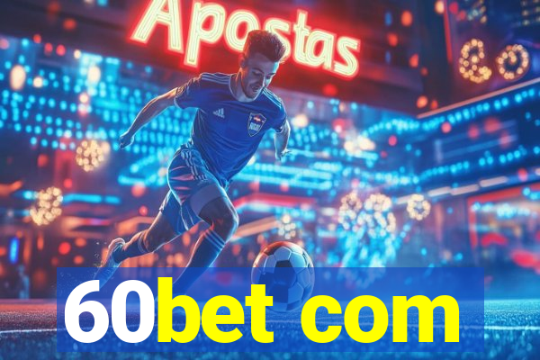 60bet com