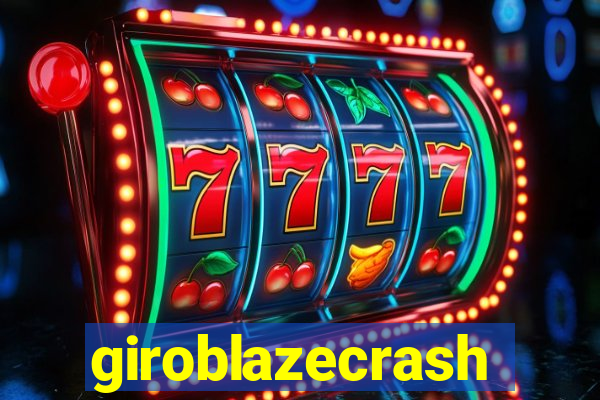 giroblazecrash