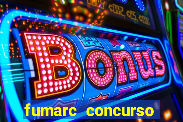 fumarc concurso betim 2024