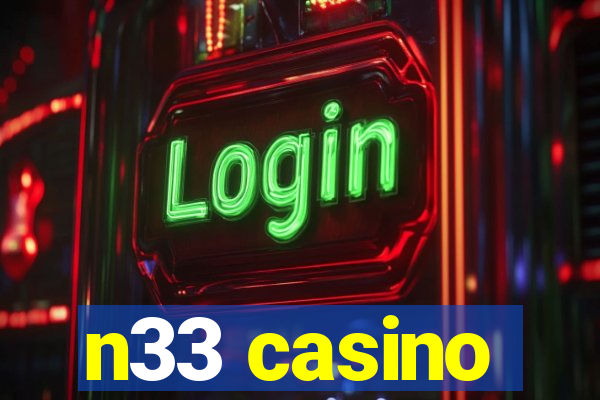 n33 casino