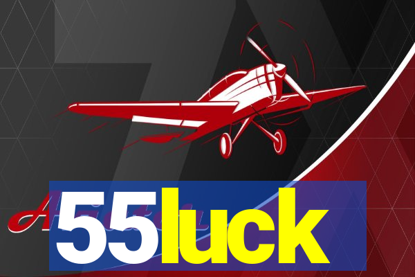 55luck