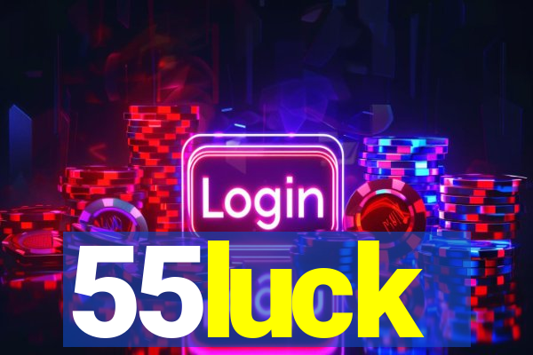 55luck