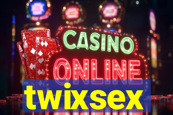 twixsex