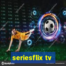 seriesflix tv